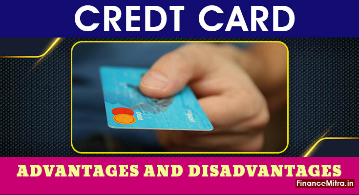 Advantages and Disadvantages of Credit Cards