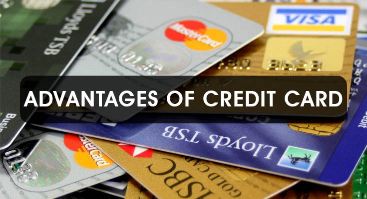 Advantages of Credit Card