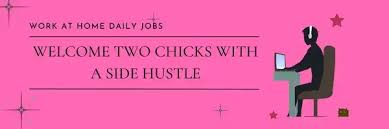 Two Chicks With A Side Hustle Blog