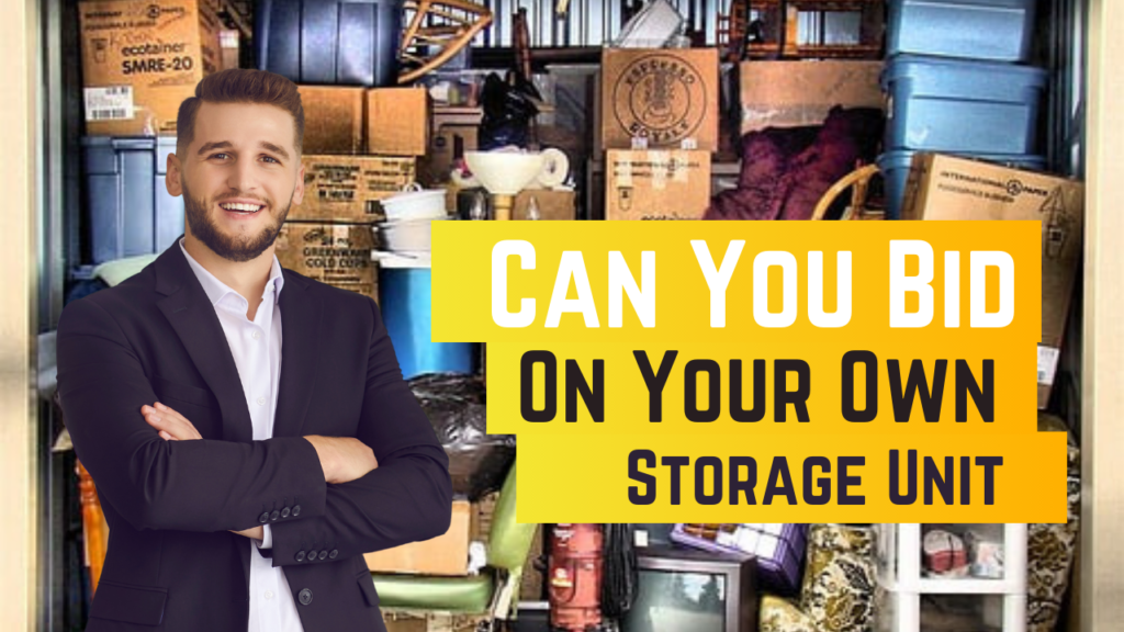 Can You Bid On Your Own Storage Unit