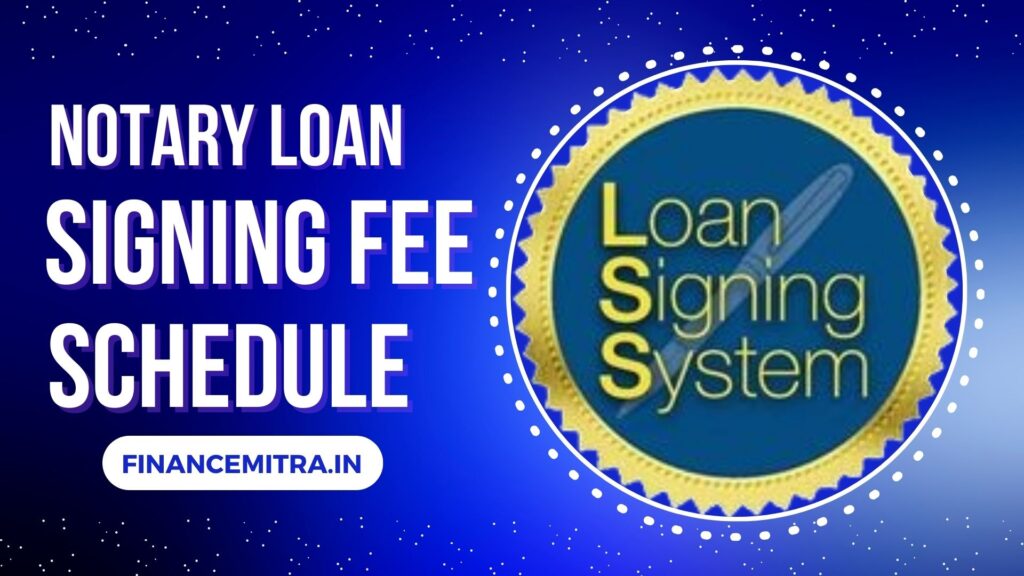 Notary Loan Signing Fee Schedule.