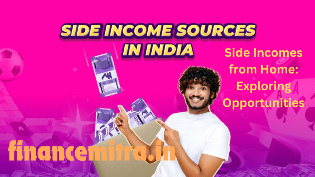 Side Incomes from Home: Exploring Opportunities