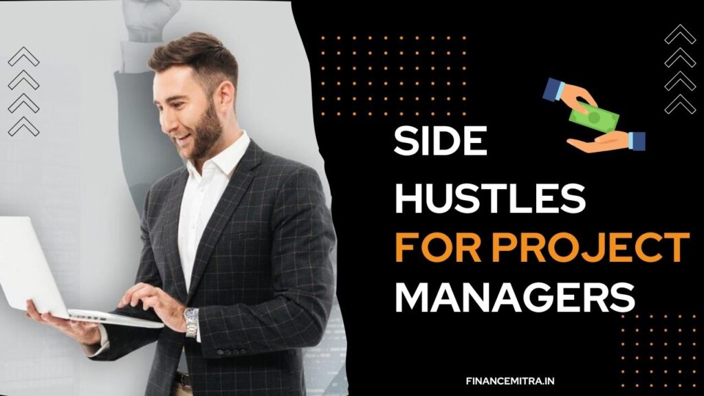 Side Hustles For Project Managers