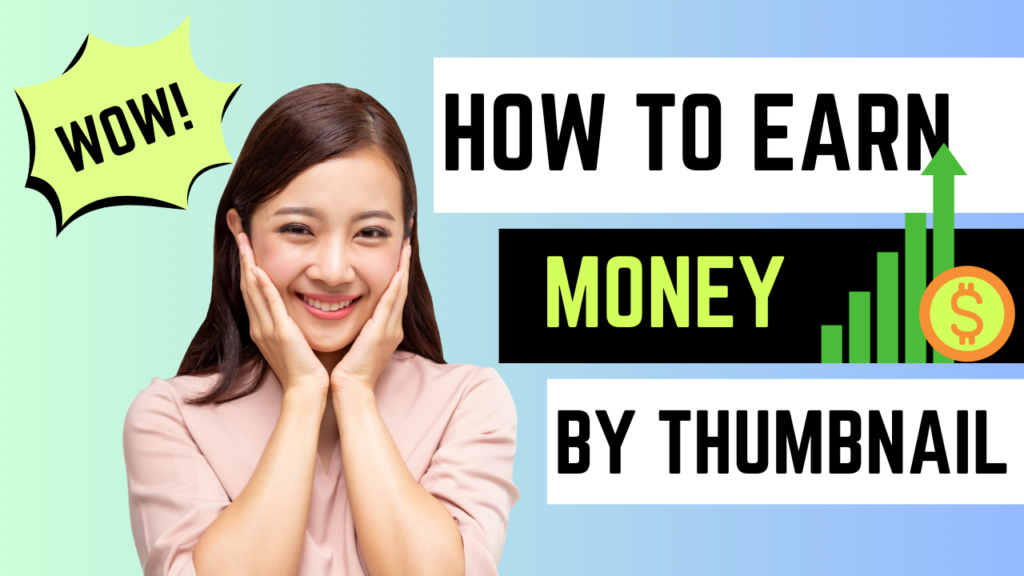 How To Make Money By Making Thumbnail