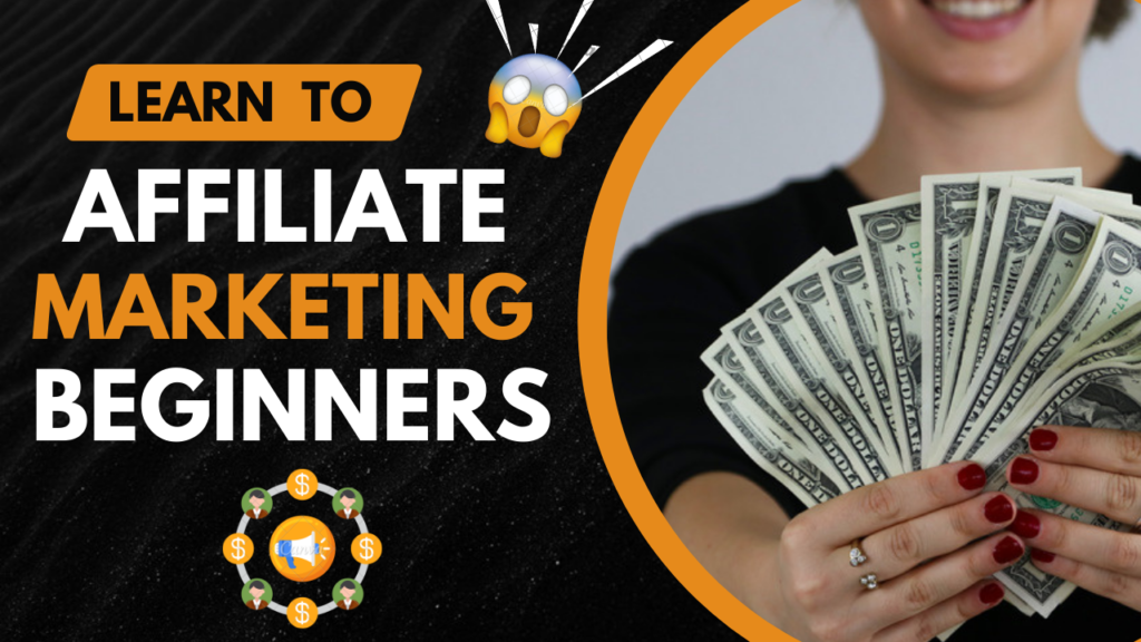 Affiliate Marketing For Beginners